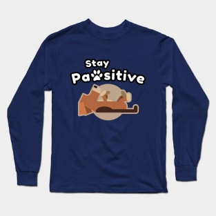 Motivational: Stay Pawsitive! Cute Funny Dog Long Sleeve T-Shirt